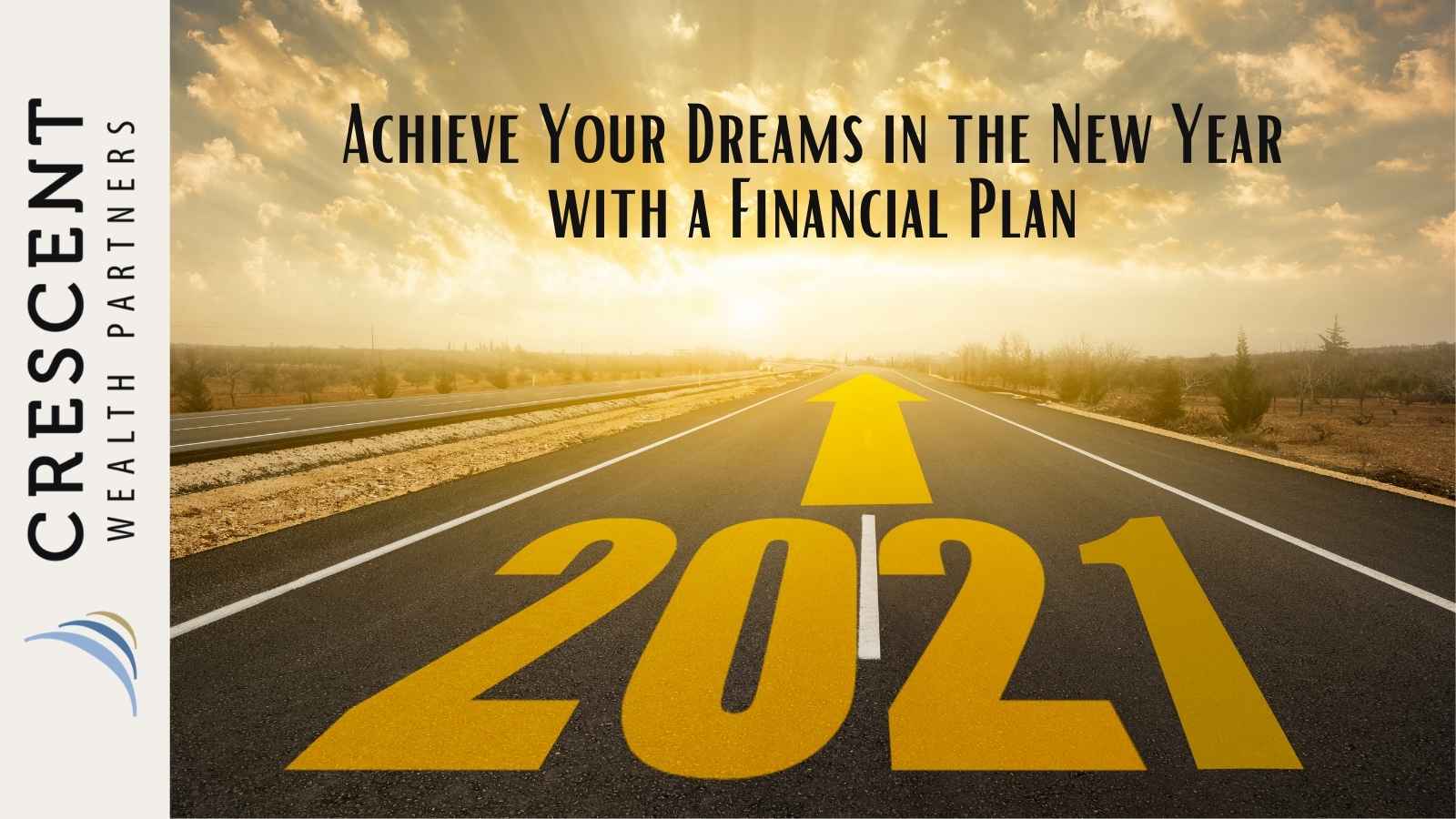 Financial Plan – Achieve Your Dreams in the New Year