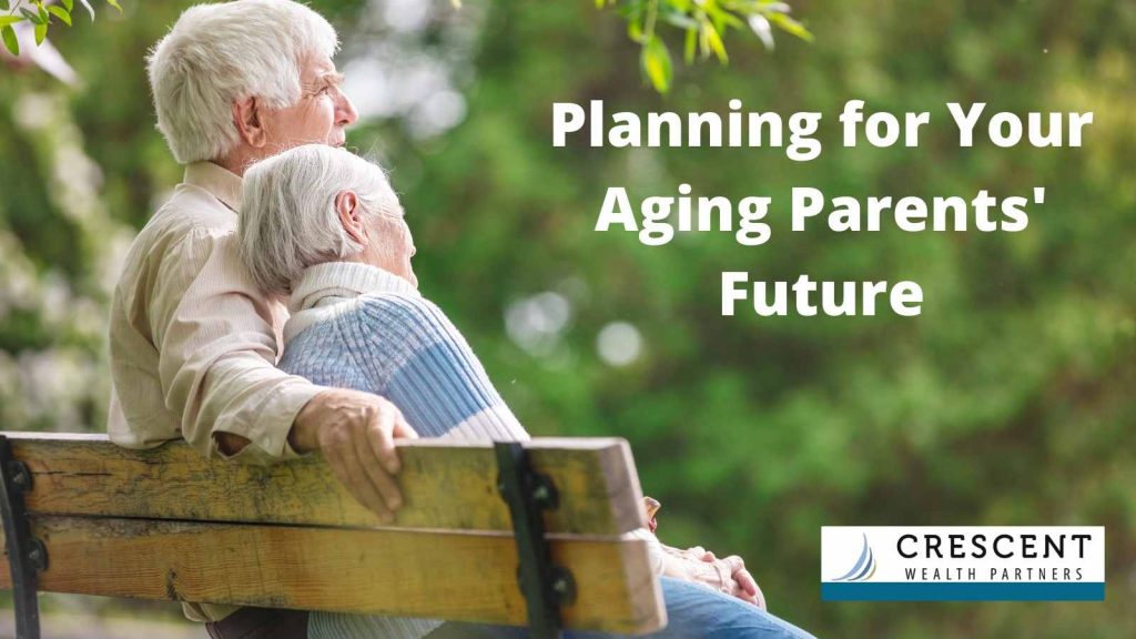 Plan for Your Aging Parents' Future