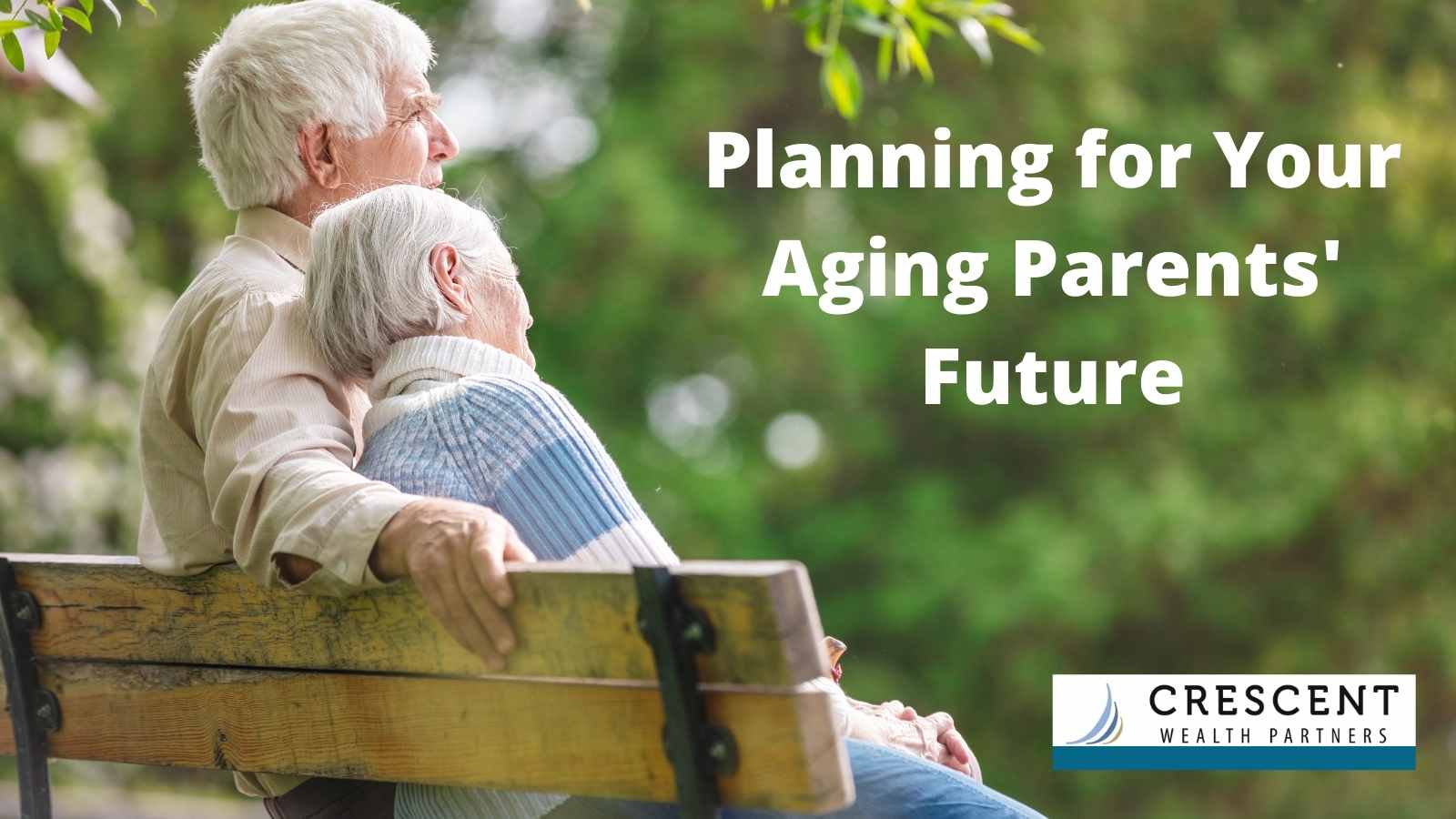 Planning for Your Aging Parents’ Future