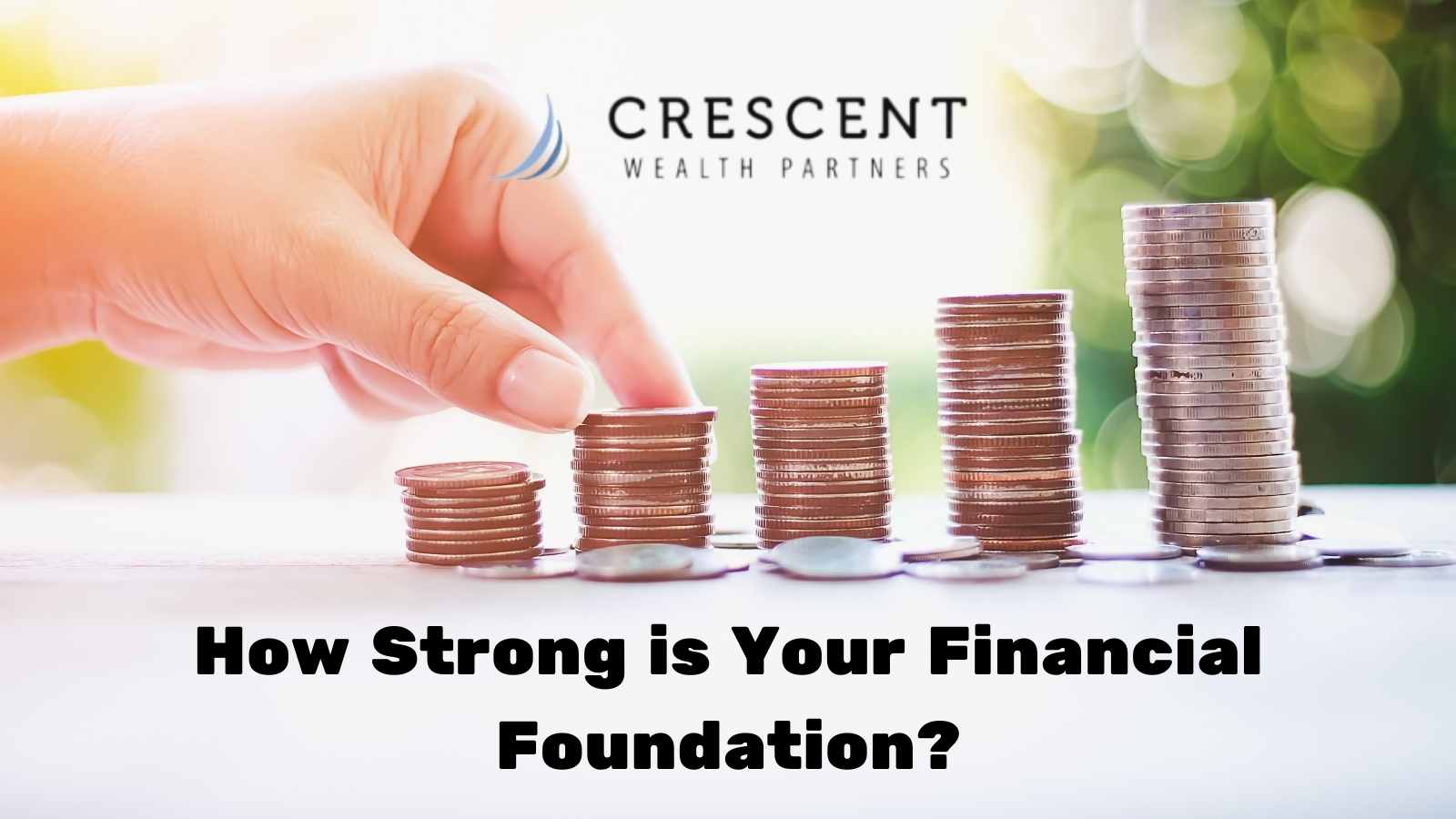 How Strong is Your Financial Foundation?