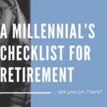 Millennials Checklist for Retirement