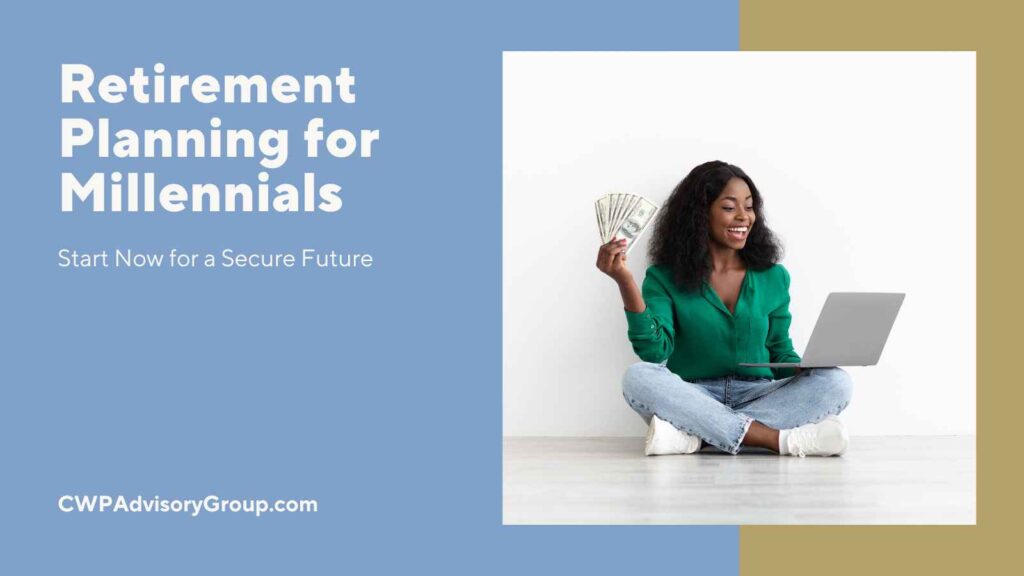 Retirement Planning for Millennials